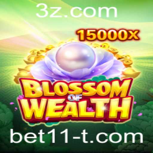 Descubra o Fascinante Mundo de BlossomofWealth com Bet11