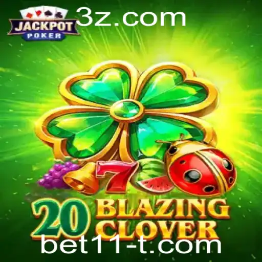 Descubra o Empolgante Mundo de 20BlazingClover: O Jogo de Apostas Online